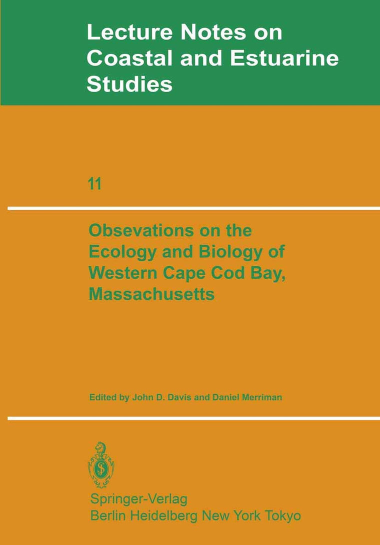 Observations on the Ecology and Biology of Western Cape Cod Bay, Massachusetts (Coastal and Estuarine Studies, 11)