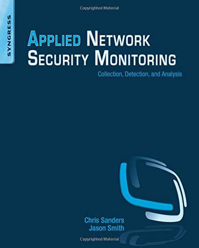 Applied Network Security Monitoring by Sanders, Chris