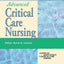 AACN Advanced Critical Care Nursing (AACN'S CLINICAL REFERENCE FOR CLINICAL CARE NURSING (MOSBY))
