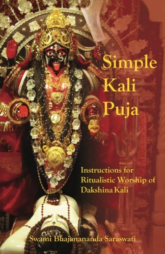 Simple Kali Puja: Instructions for Ritualistic Worship of Dakshina Kali