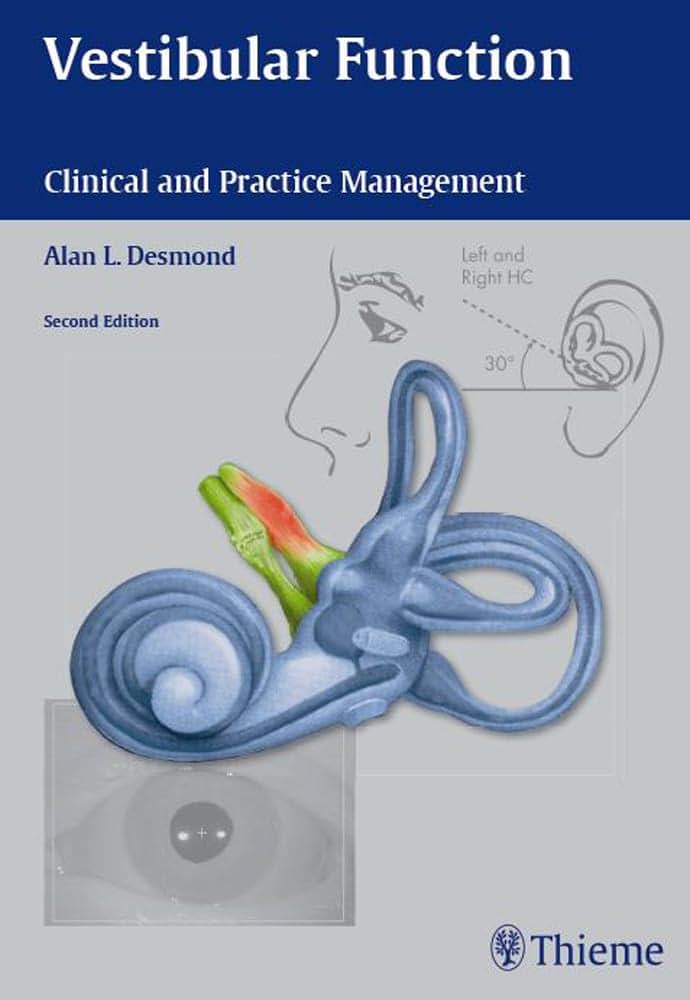 Vestibular Function: Clinical and Practice Management by Des
