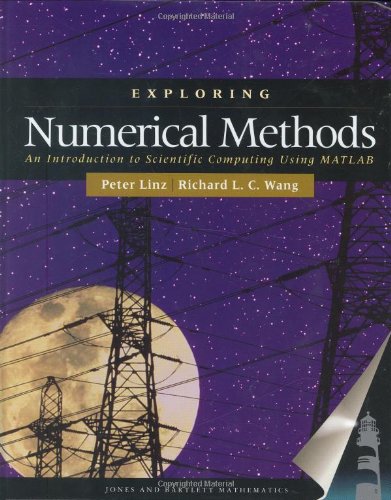 Exploring Numerical Methods: An Introduction To Scientific Computing Using MATLAB