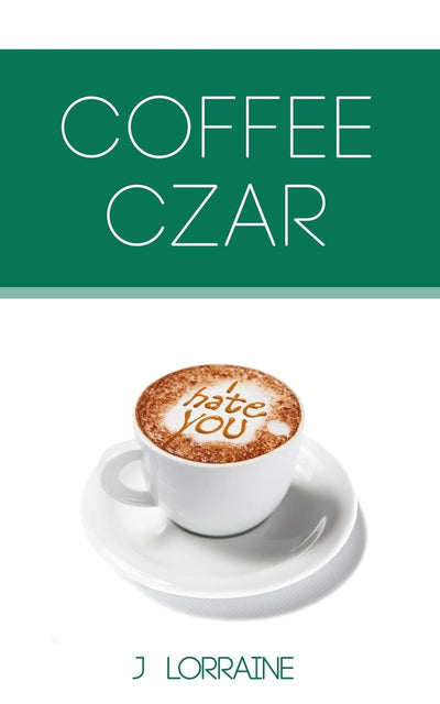 Coffee Czar (Coffee Culture Series)