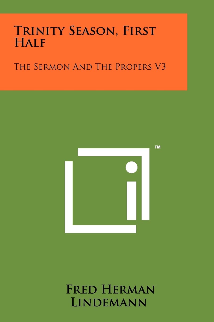 Trinity Season, First Half: The Sermon And The Propers V3