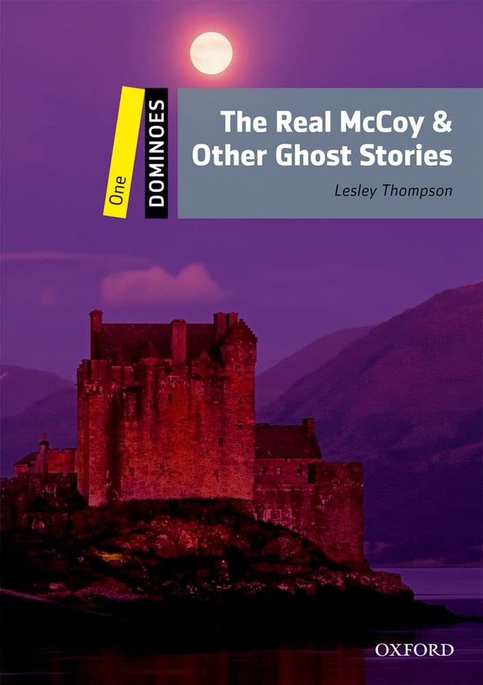 Dominoes: Level 1: 400-Word Vocabulary The Real McCoy & Other Ghost Stories