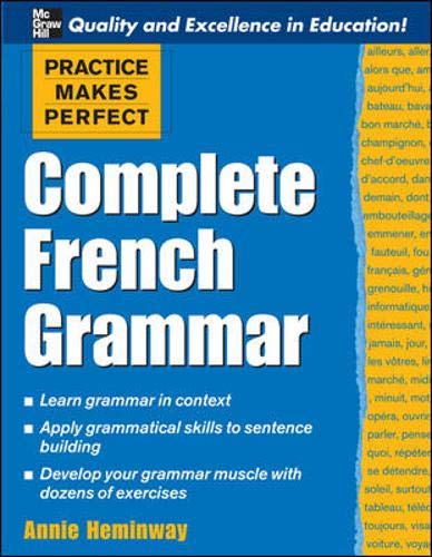 Practice Makes Perfect: Complete French Grammar (Practice Ma
