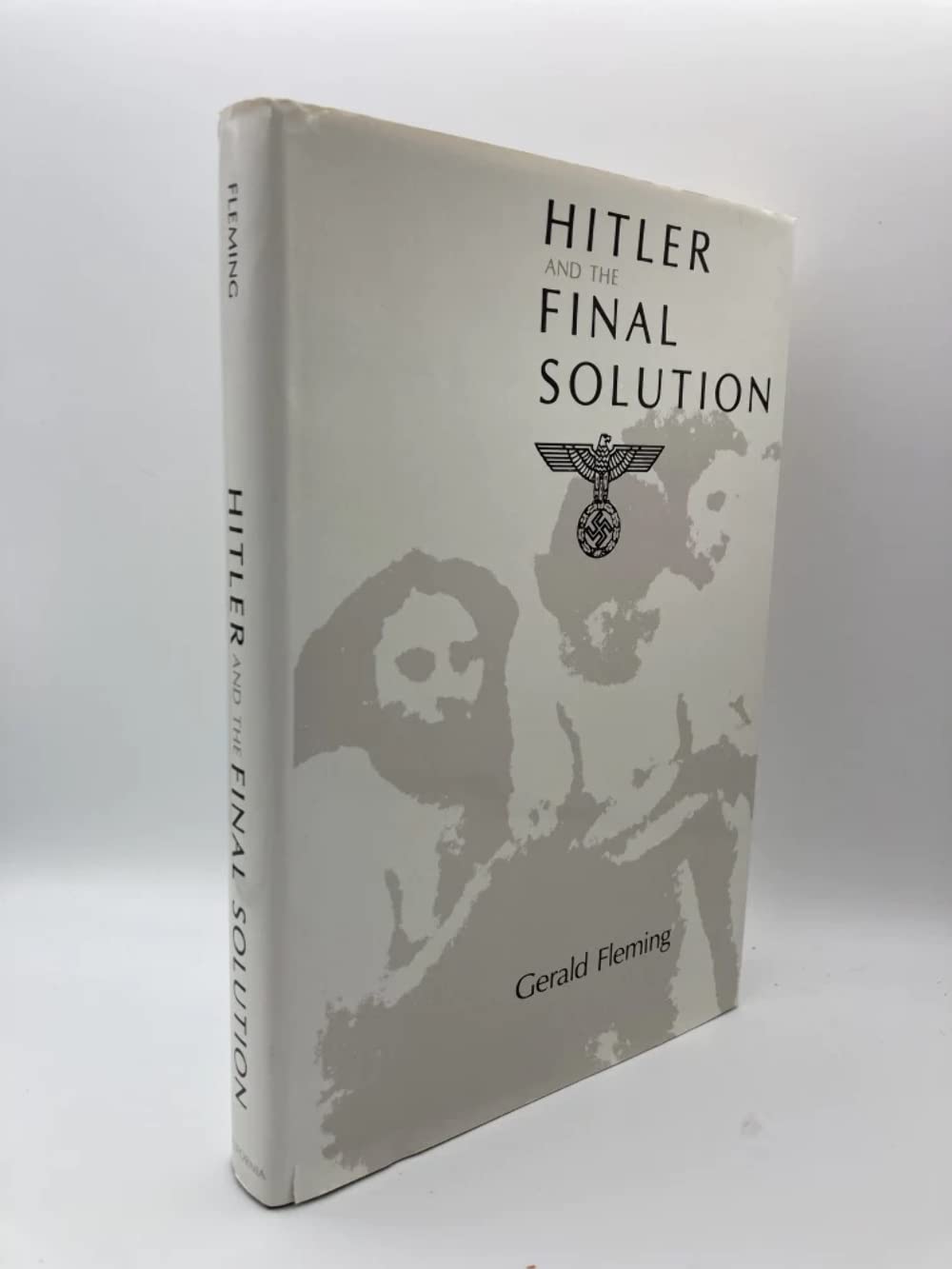 Hitler and the Final Solution by Gerald Fleming