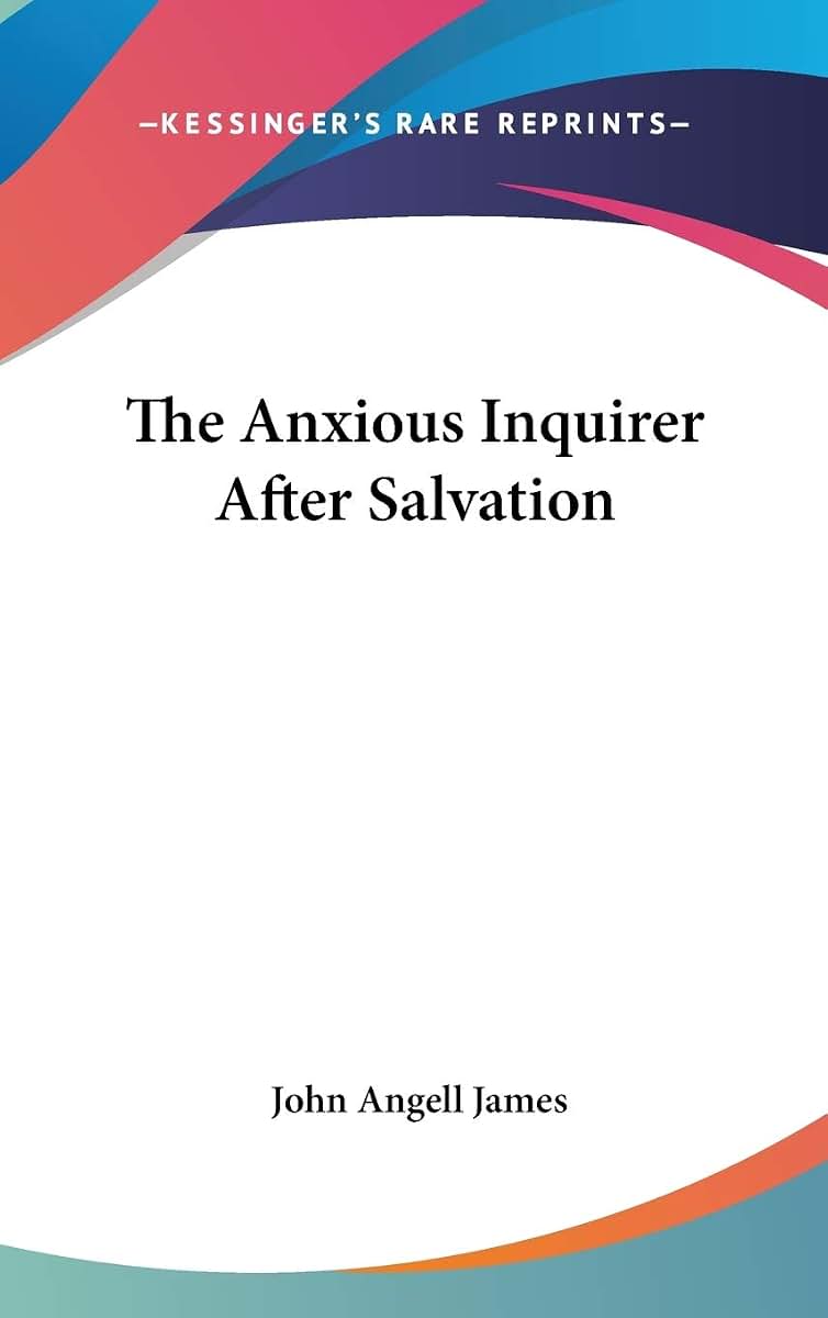 The Anxious Inquirer After Salvation