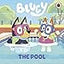 Bluey: The Pool