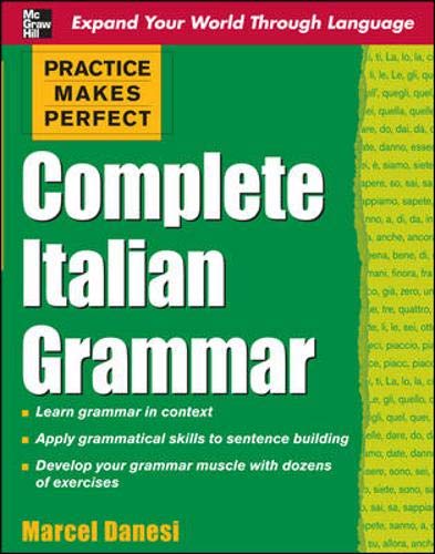 Complete Italian Grammar (Practice Makes Perfect) (Italian E