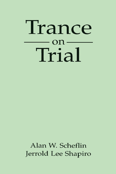 Trance on Trial (The Guilford Clinical and Experimental Hypnosis Series)