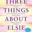 Three Things About Elsie