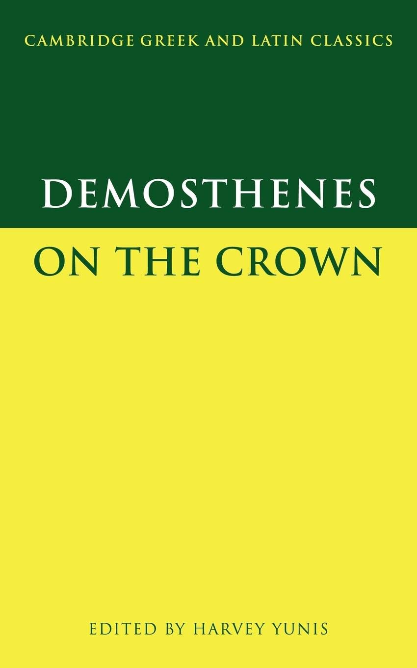 Demosthenes: On the Crown (Cambridge Greek and Latin Classics)