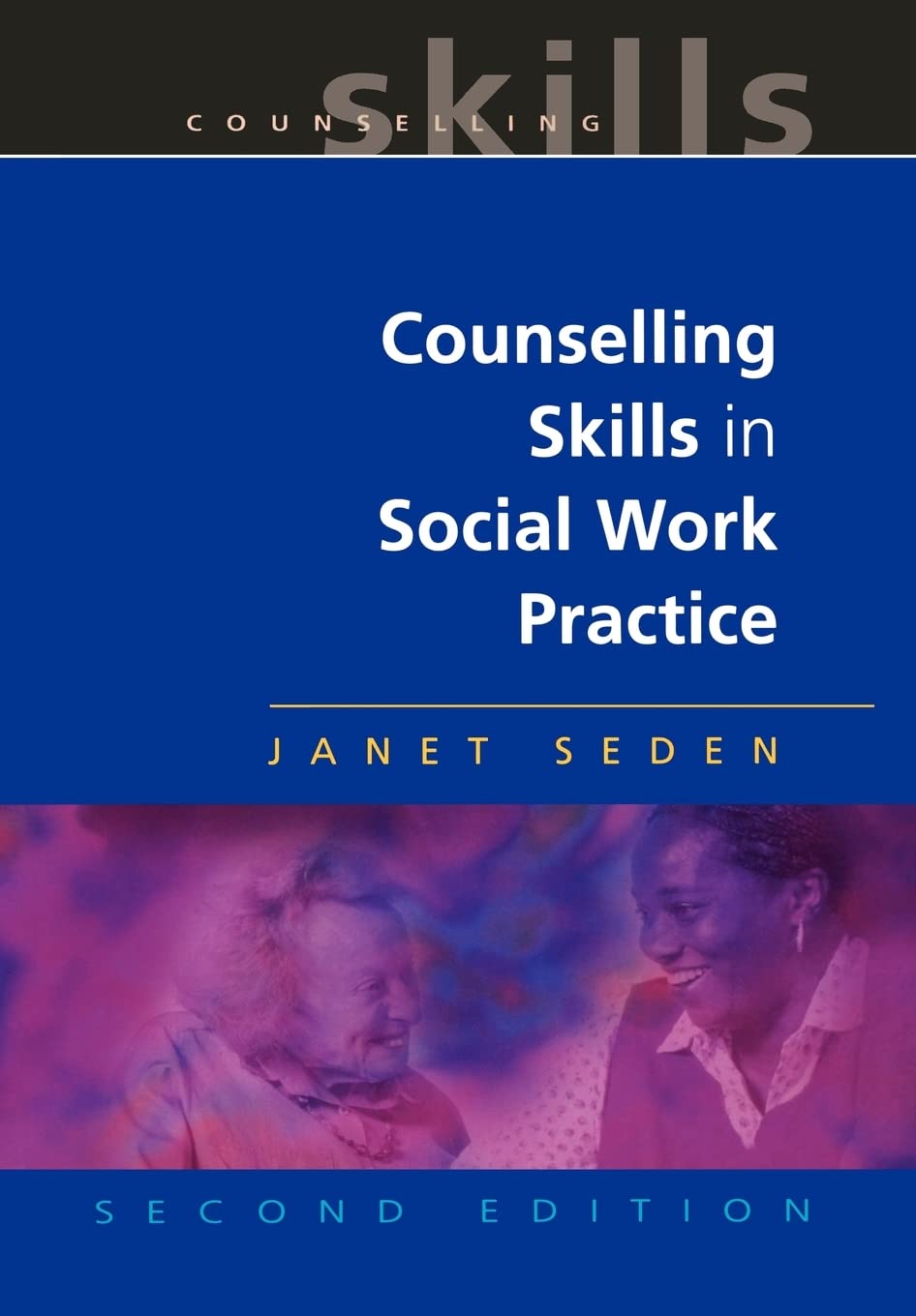 Counselling Skills In Social Work Practice