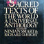 Sacred Texts of the World: A Universal Anthology
