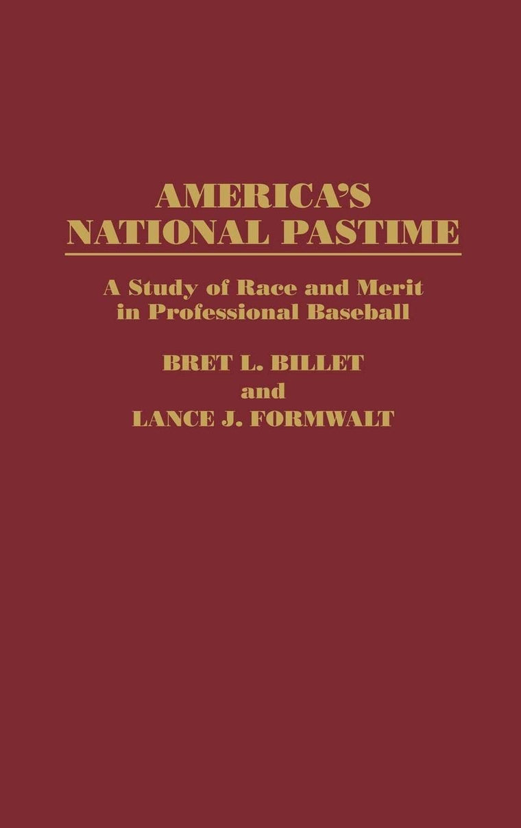 America'a National Pastime: A Study of Race and Merit in Professional Baseball