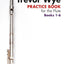 Trevor Wye Practice Book for the Flute: Omnibus Edition Books 1-6  Complete Flute Technique Guide for Beginners and Advanced Players  Updated Diagrams, Exercises, and Notation for Flutists
