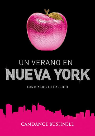 Un verano en Nueva York (Los diarios de Carrie 2) (Los diarios de Carrie / A Carrie Diaries) (Spanish Edition)