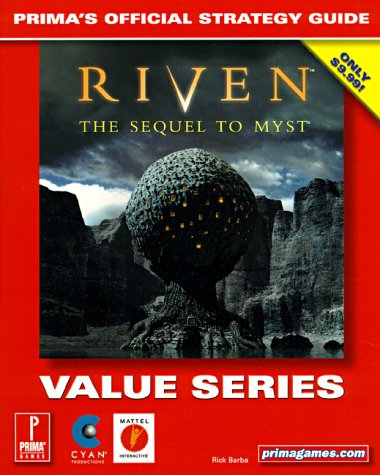 Riven: The Sequel to Myst (Value Series): Prima's Official S