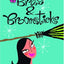 Bras & Broomsticks (Magic In Manhattan)