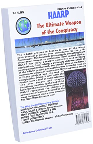 HAARP: The Ultimate Weapon of the Conspiracy (The Mind-Control Conspiracy Series)