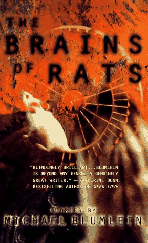 The Brains of Rats by Blumlein, Michael