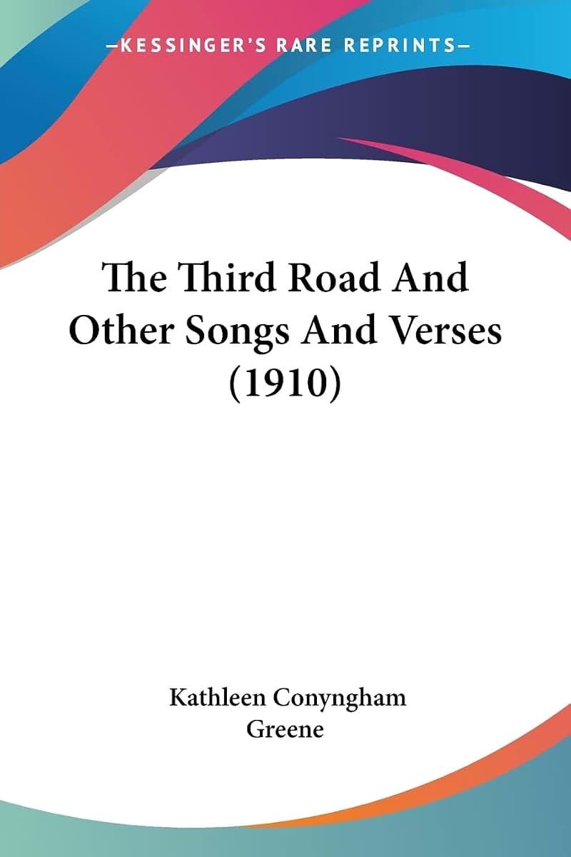 The Third Road And Other Songs And Verses (1910)