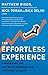 Effortless Experience