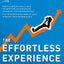 Effortless Experience