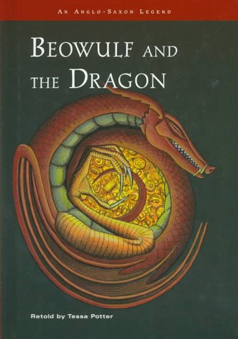 Beowulf and the Dragon (MYTHS AND LEGENDS)