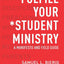 Fulfill Your Student Ministry: A Manifesto and Field Guide