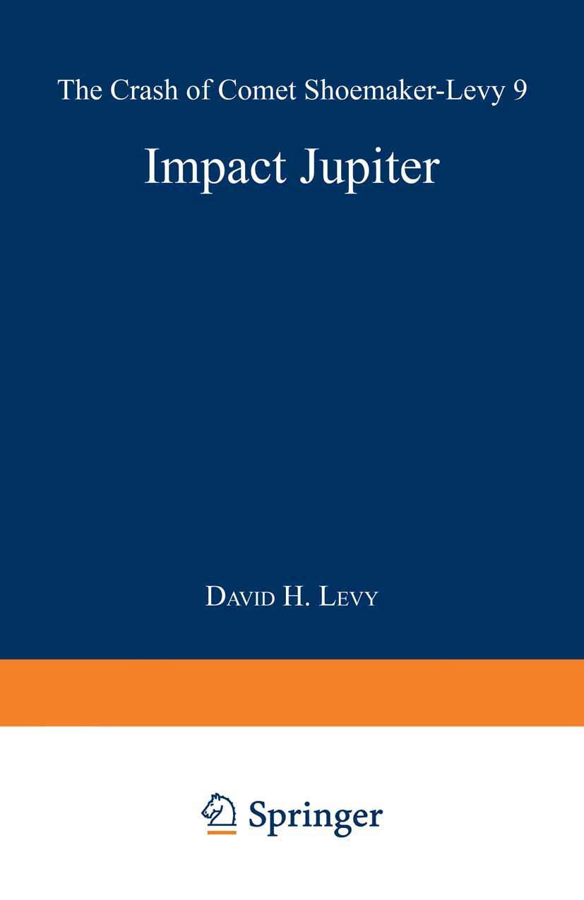 Impact Jupiter: The Crash of Comet Shoemaker-Levy 9