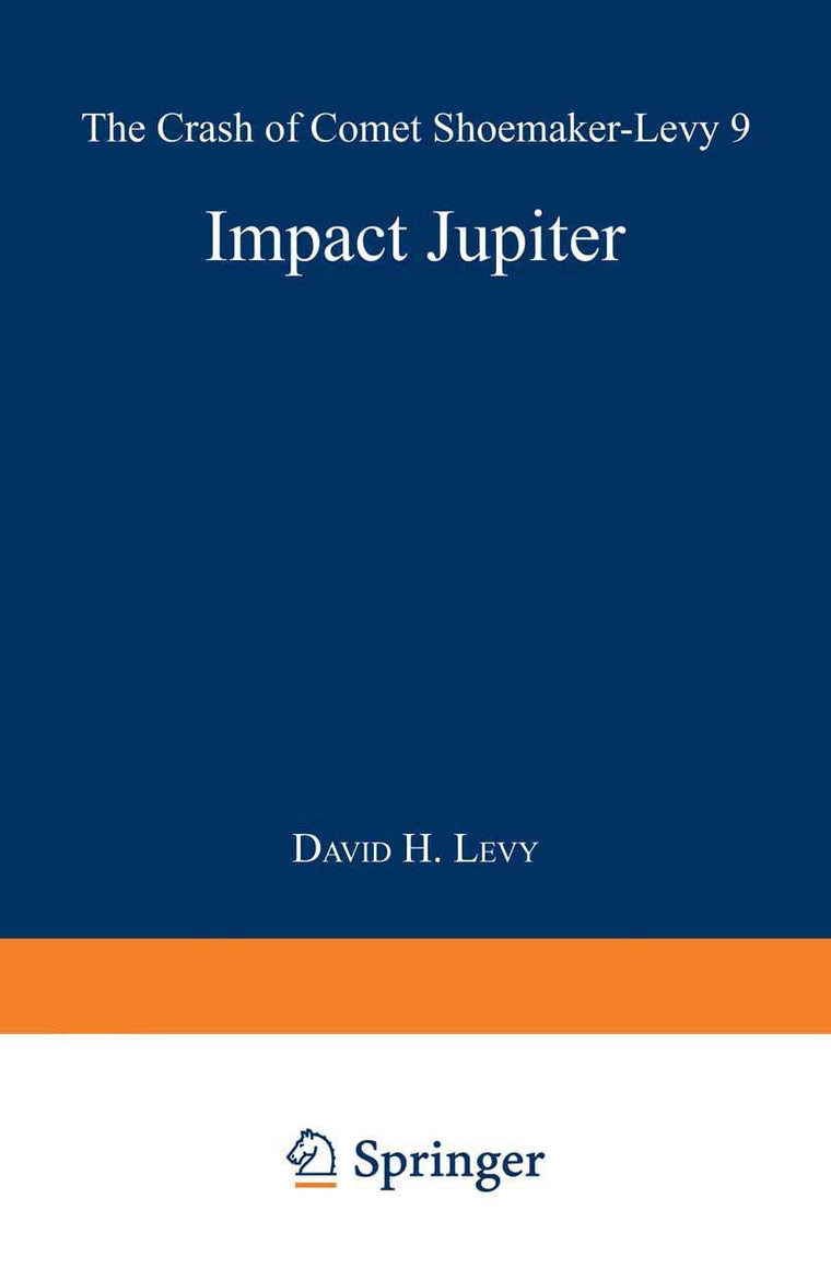 Impact Jupiter: The Crash of Comet Shoemaker-Levy 9
