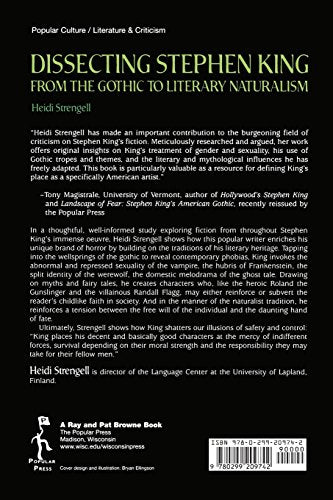 Dissecting Stephen King: From the Gothic to Literary Naturalism (A Ray and Pat Browne Book)