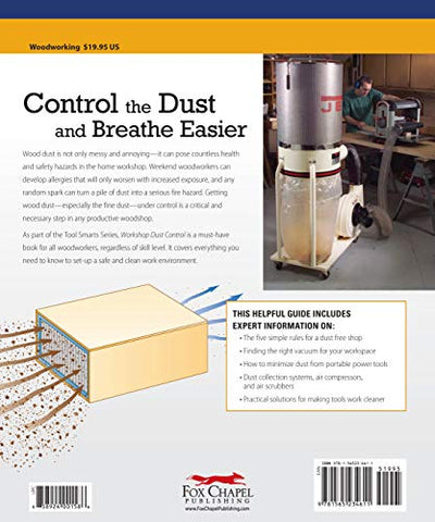 Workshop Dust Control: Install a Safe, Clean System for Your Home Woodshop (American Woodworker) (Fox Chapel Publishing) (Tool Smarts)