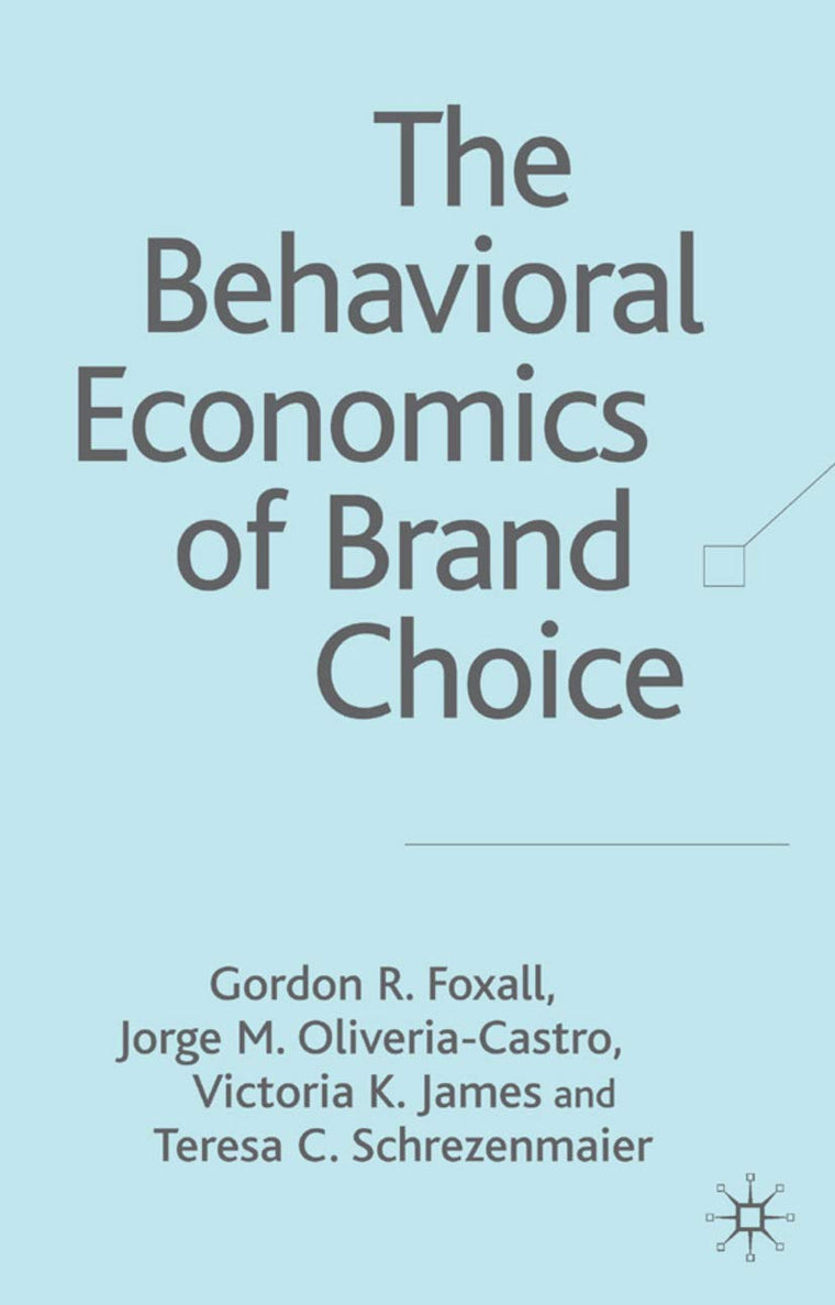 The Behavioral Economics of Brand Choice