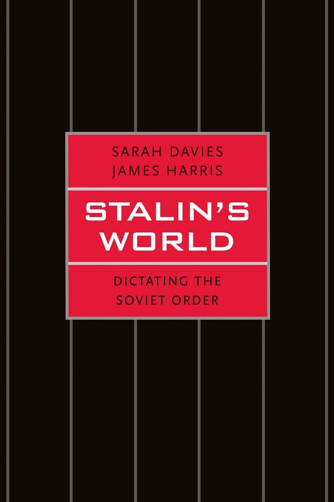 Stalin's World: Dictating the Soviet Order