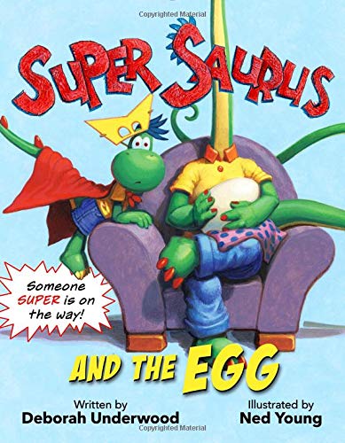 Super Saurus and the Egg (Super Saurus, 1)