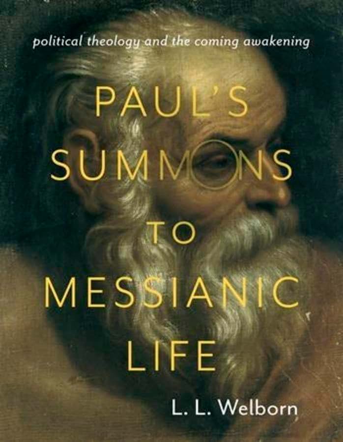 Paul's Summons to Messianic Life: Political Theology and the Coming Awakening (Insurrections: Critical Studies in Religion, Politics, and Culture)