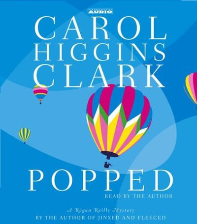 Popped (Regan Reilly Mysteries, No. 7)