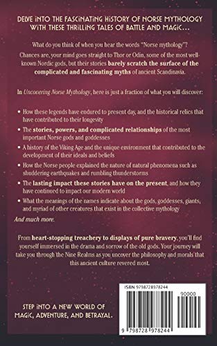 Uncovering Norse Mythology: A Guide Into Norse Gods and Goddesses, Viking Warriors and Magical Creatures (Ancient History Books)