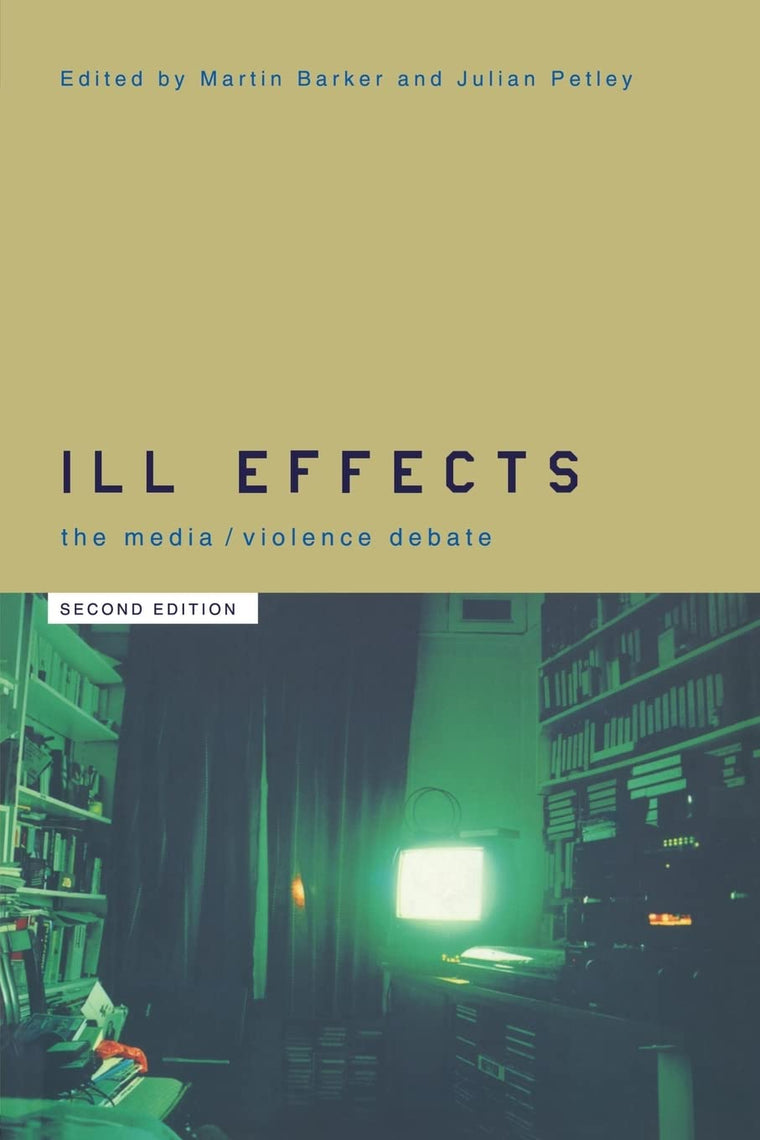 Ill Effects (Communication and Society)