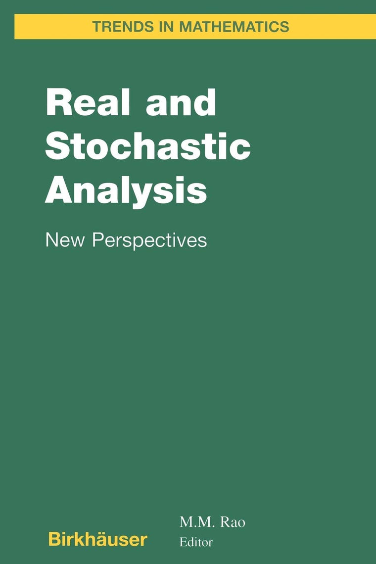 Real and Stochastic Analysis: New Perspectives (Trends in Mathematics)