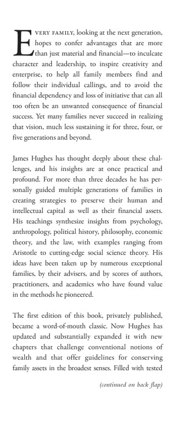 Family Wealth: Keeping It in the Family--How Family Members and Their Advisers Preserve Human, Intellectual, and Financial Assets for Generations