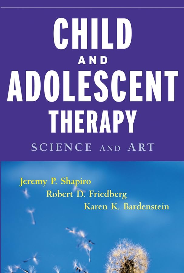 Child & Adolescent Therapy : Science and Art