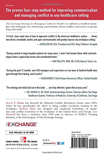 The Exchange Strategy for Managing Conflict in Healthcare: How to Defuse Emotions and Create Solutions when the Stakes are High