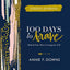 100 Days to Brave Guided Journal: Unlock Your Most Courageous Self (A Devotional Journal)