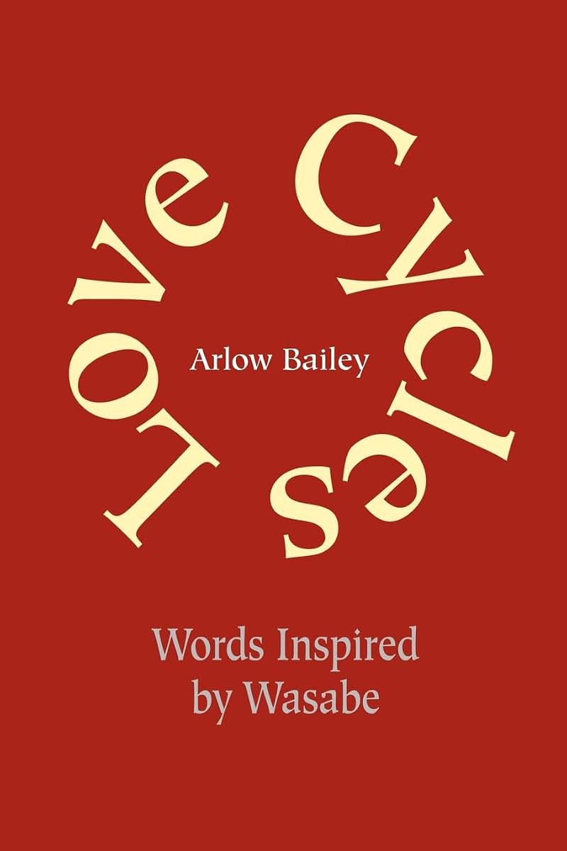 Love Cycles: Words Inspired by Wasabe