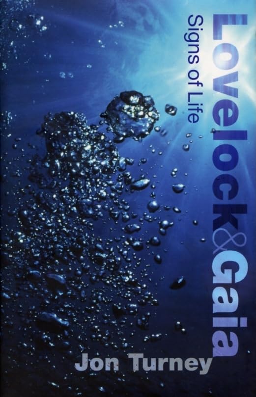 Lovelock and Gaia: Signs of Life (Revolutions in Science) by