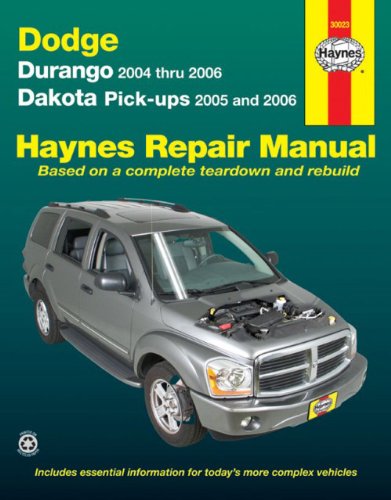 Dodge Durango 04-06 & Dakota Pick-Ups 05-06 (Hayne's Automotive Repair Manual)